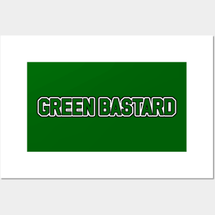 Green Bastard Posters and Art